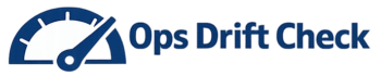 Ops Drift Check